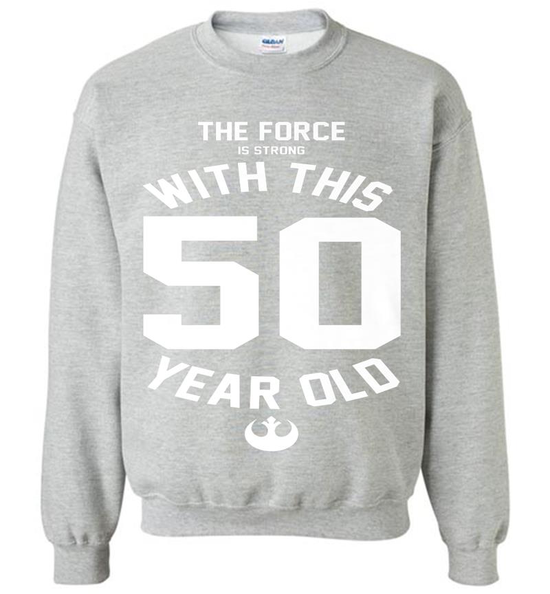 Inktee Store - Star Wars Force Is Strong With This 50 Year Old Rebel Logo Premium Sweatshirt Image