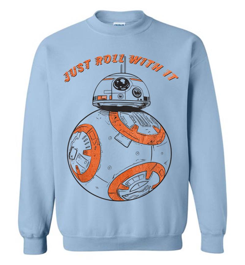 Inktee Store - Star Wars Last Jedi Bb-8 Just Roll With It Graphic Sweatshirt Image