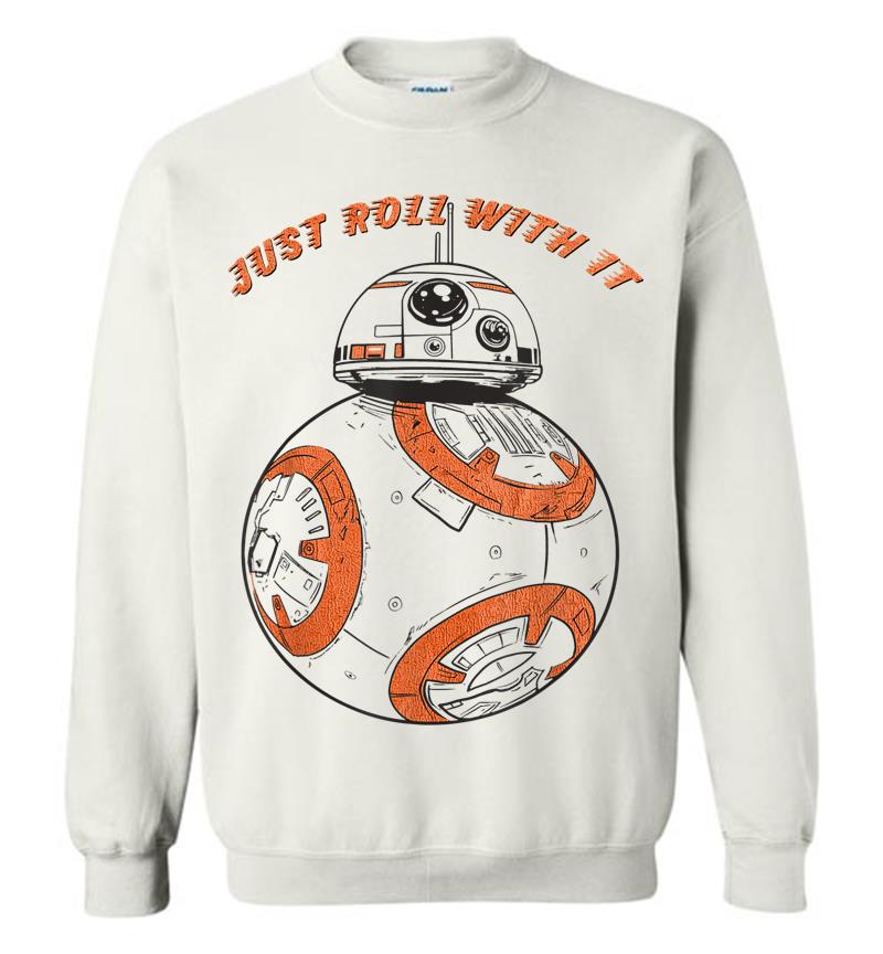 Inktee Store - Star Wars Last Jedi Bb-8 Just Roll With It Graphic Sweatshirt Image