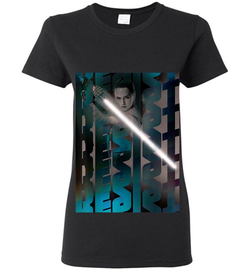 Star Wars Rey Resist Lightsaber Poster Womens T-Shirt