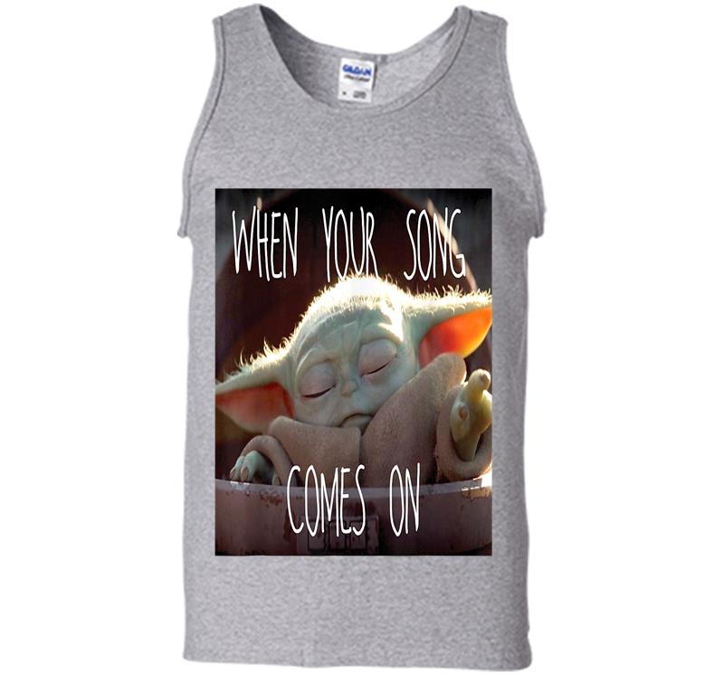 Inktee Store - Star Wars The Mandalorian The Child When Your Song Comes On Mens Tank Top Image