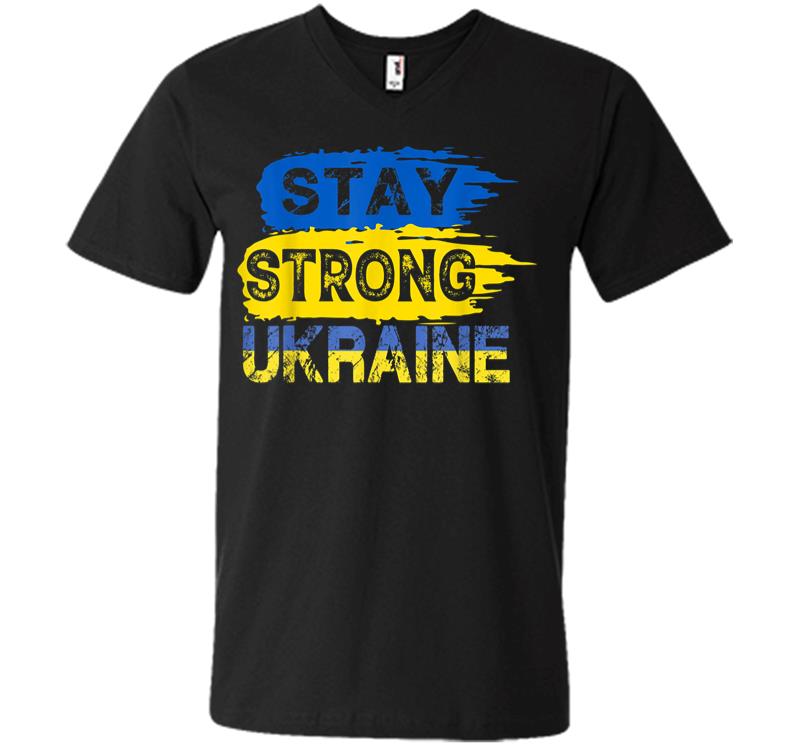 Stay Strong Ukraine Support I Stand With Ukraine V-neck T-shirt
