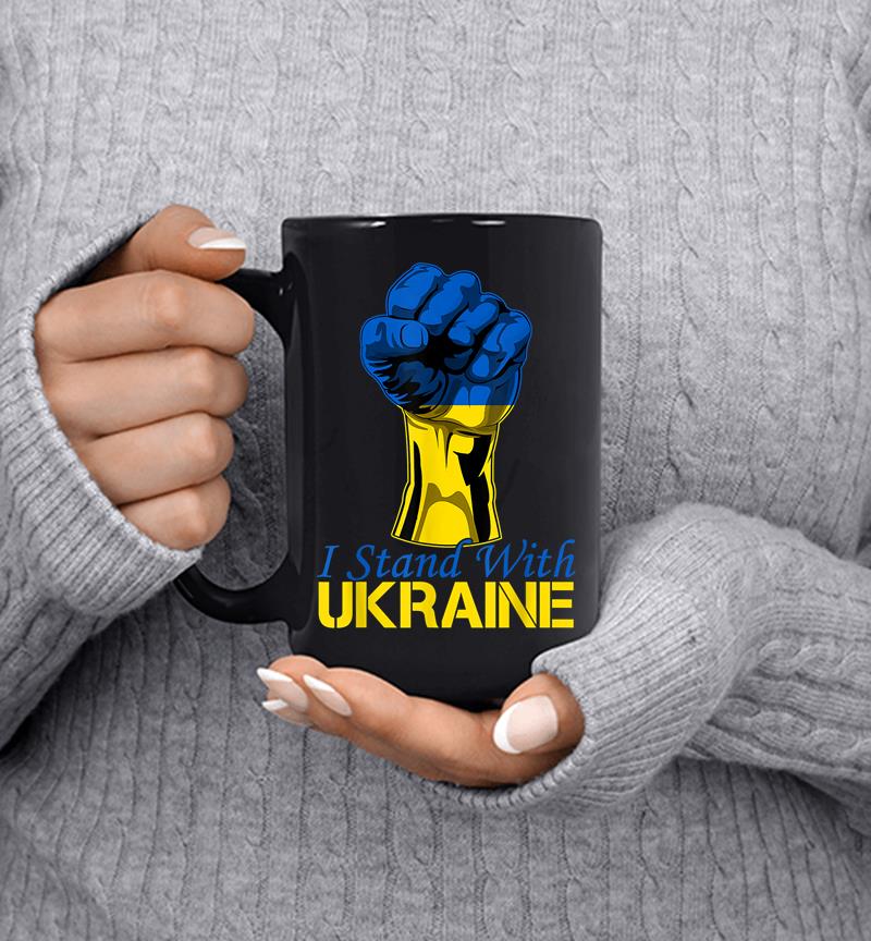 Support Ukraine I Stand With Ukraine Raise Fist Ukraine Mug