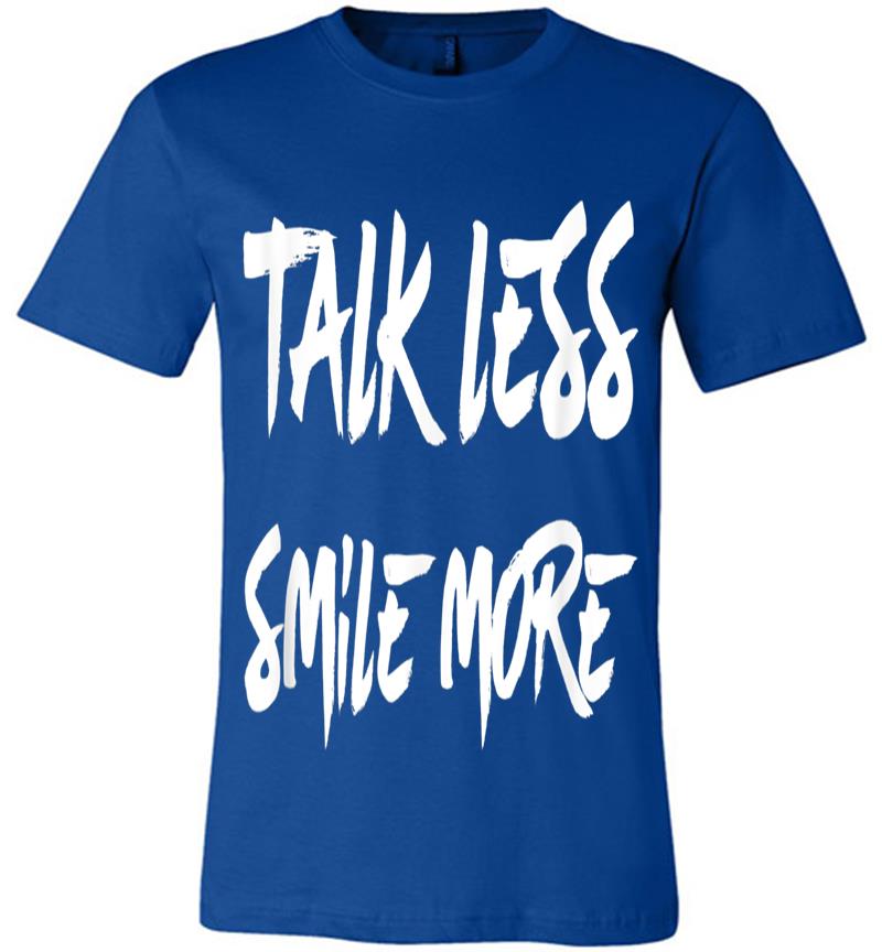Inktee Store - Talk Less Smile More Historic Hamilton Quote Premium T-Shirt Image