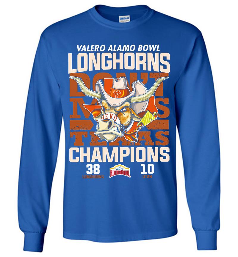 Inktee Store - Texas Longhorns Football Champions Valero Alamo Bowl Dont Miss Texas Long Sleeve T-Shirt Image