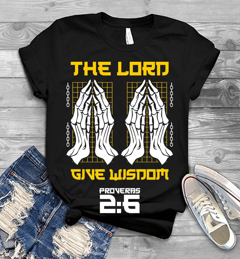 The Lord Give Wisdom Men T-shirt