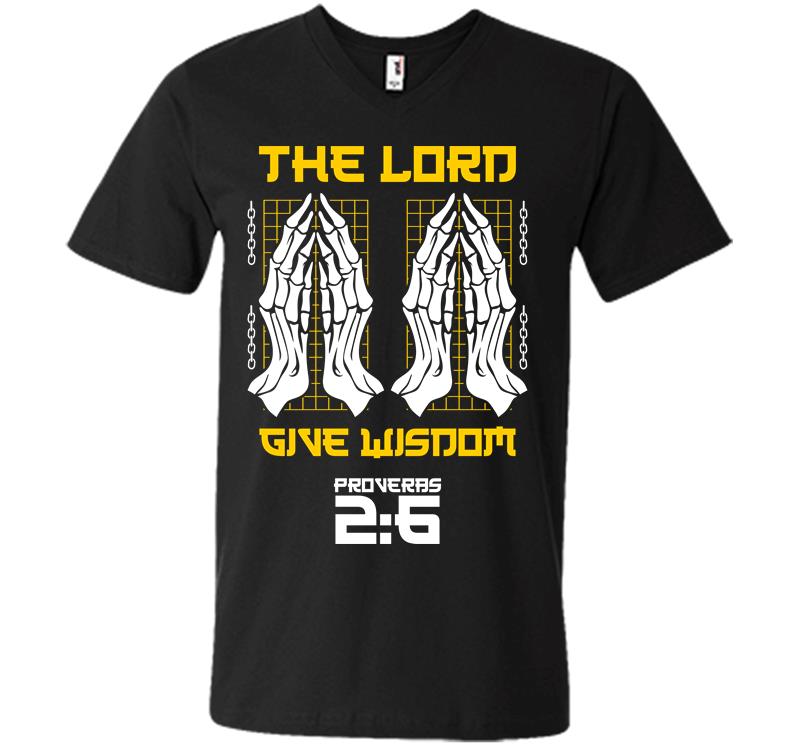 The Lord Give Wisdom V-neck T-shirt