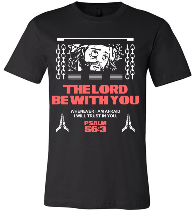 The Lord be with You 2 Premium T-shirt