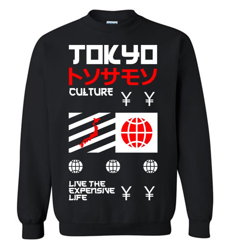 Tokyo Culture Live the Expensive Life Sweatshirt