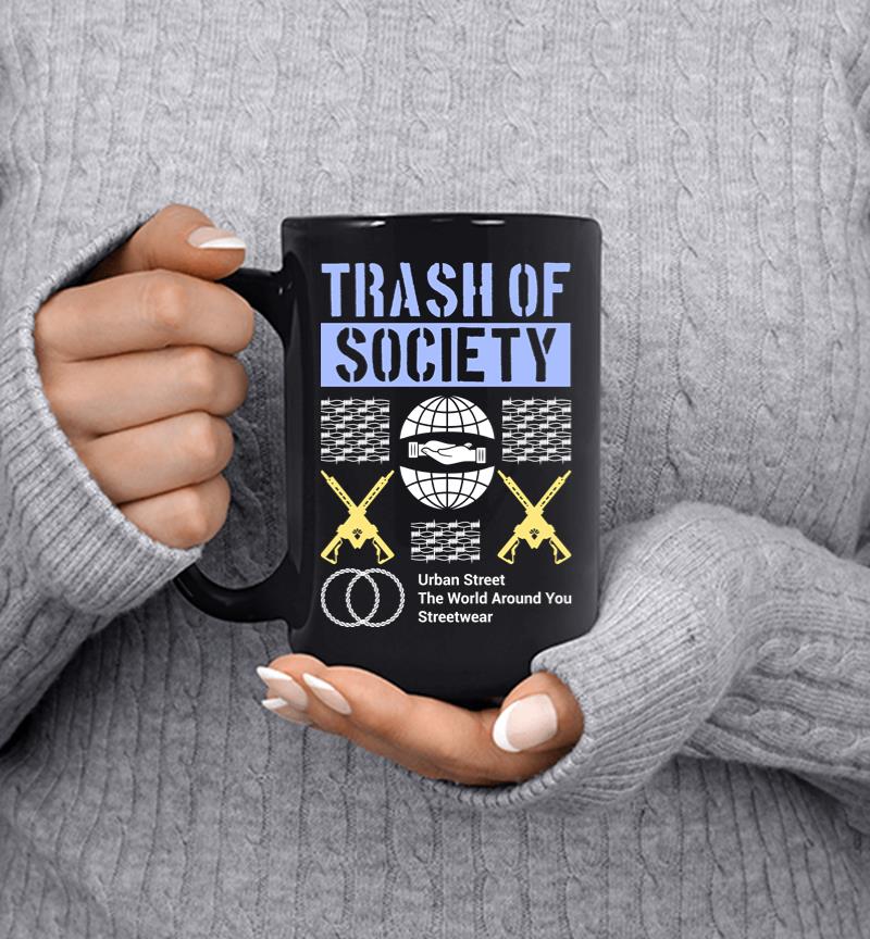 Trash of Society Mug