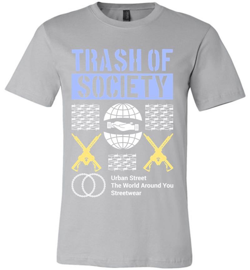 Inktee Store - Trash Of Society Premium T-Shirt Image