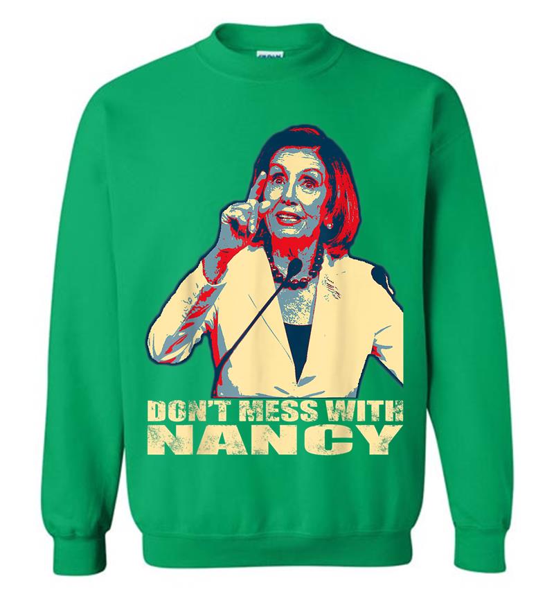Inktee Store - Trump Impeachment Anti Trump Don'T Mess With Nancy Pelosi Sweatshirt Image