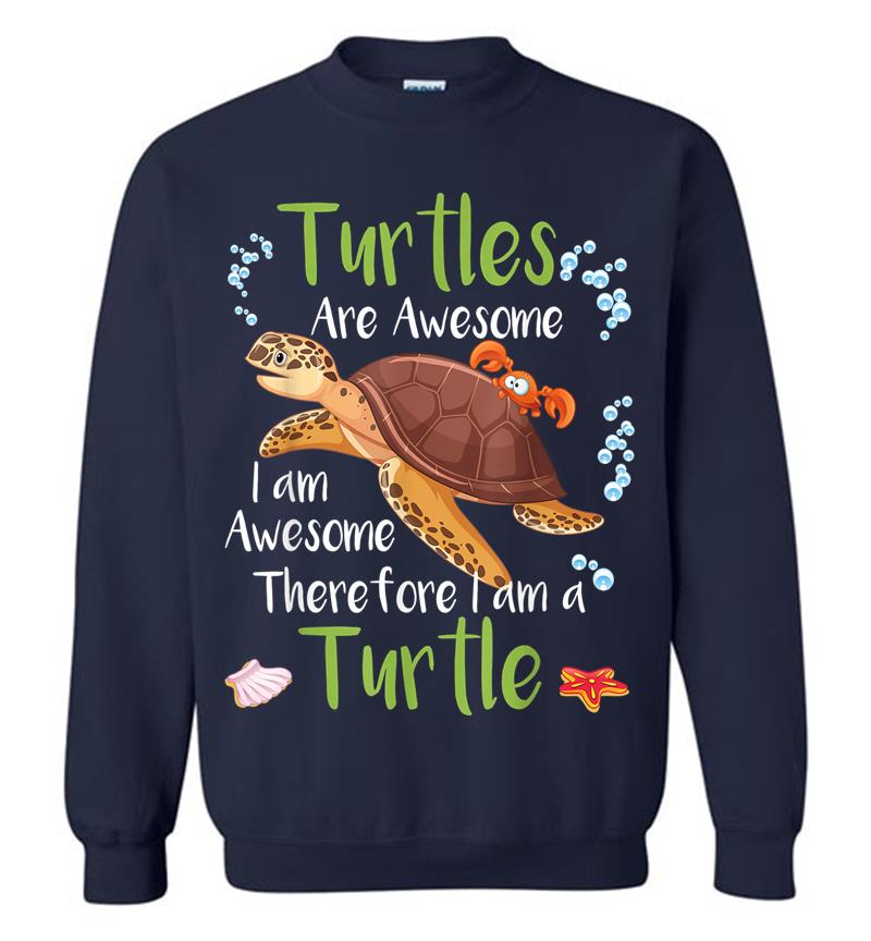 Inktee Store - Turtles Are Awesome I'M A Turtle Tortoise Girls Women Gift Sweatshirt Image