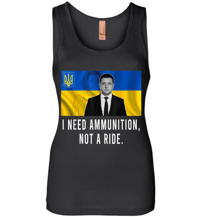 Volodymyr Zelensky I Need Ammunition Not A Ride Ukraine Women Jersey Tank Top