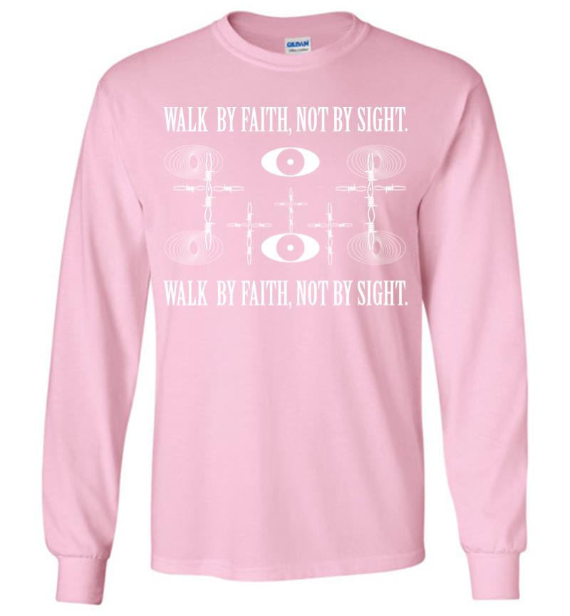 Inktee Store - Walk By Faith Long Sleeve T-Shirt Image