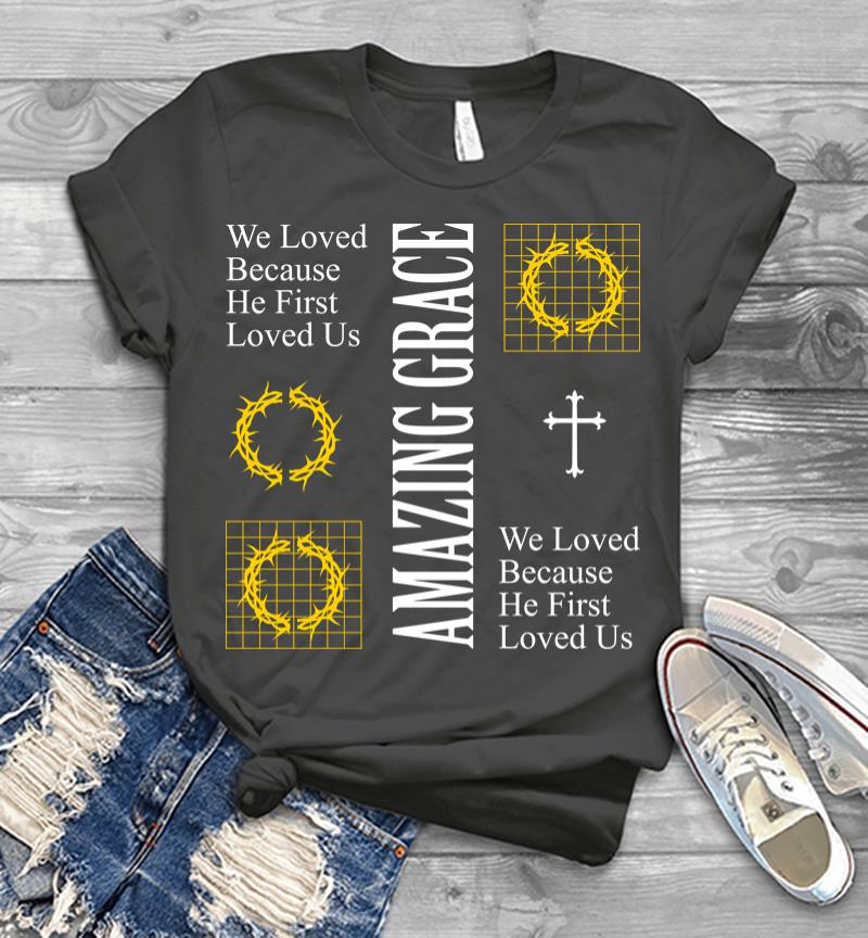Inktee Store - We Loved Because He First Loved Us Men T-Shirt Image