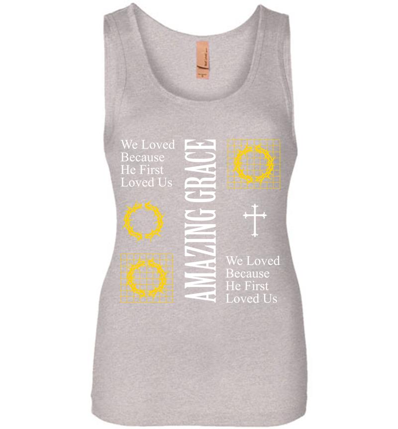 Inktee Store - We Loved Because He First Loved Us Women Jersey Tank Top Image