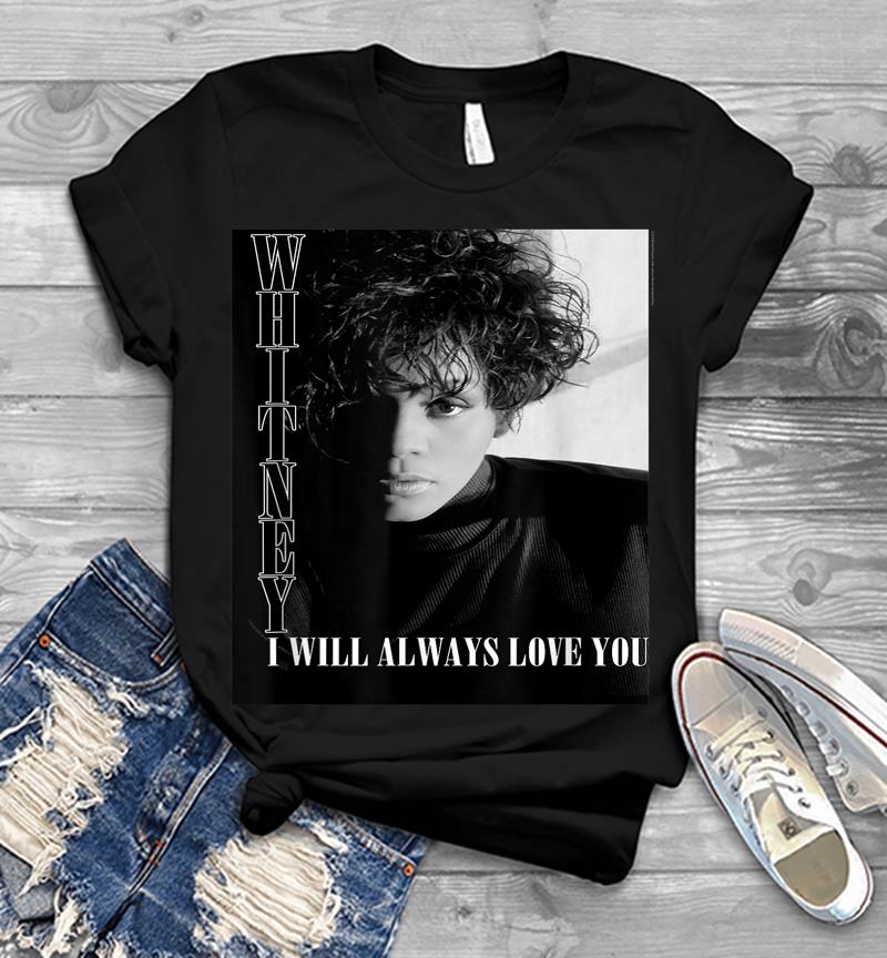 Whitney Houston Official I Will Always Love You B&w Mens T-shirt