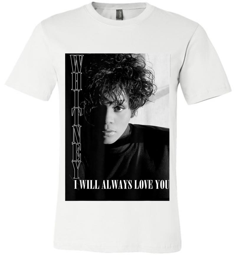 Inktee Store - Whitney Houston Official I Will Always Love You B&Amp;W Premium T-Shirt Image