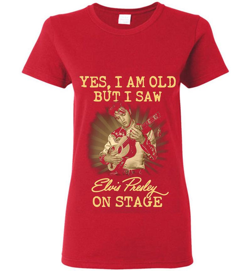 Inktee Store - Yes I Am Old But I Saw Elvis Presley On Stage Womens T-Shirt Image