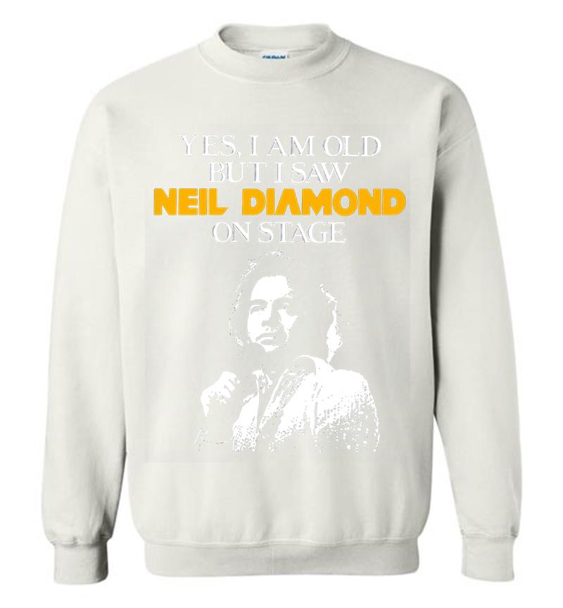 Inktee Store - Yes I Am Old But I Saw Neil Diamond On Stage Sweatshirt Image