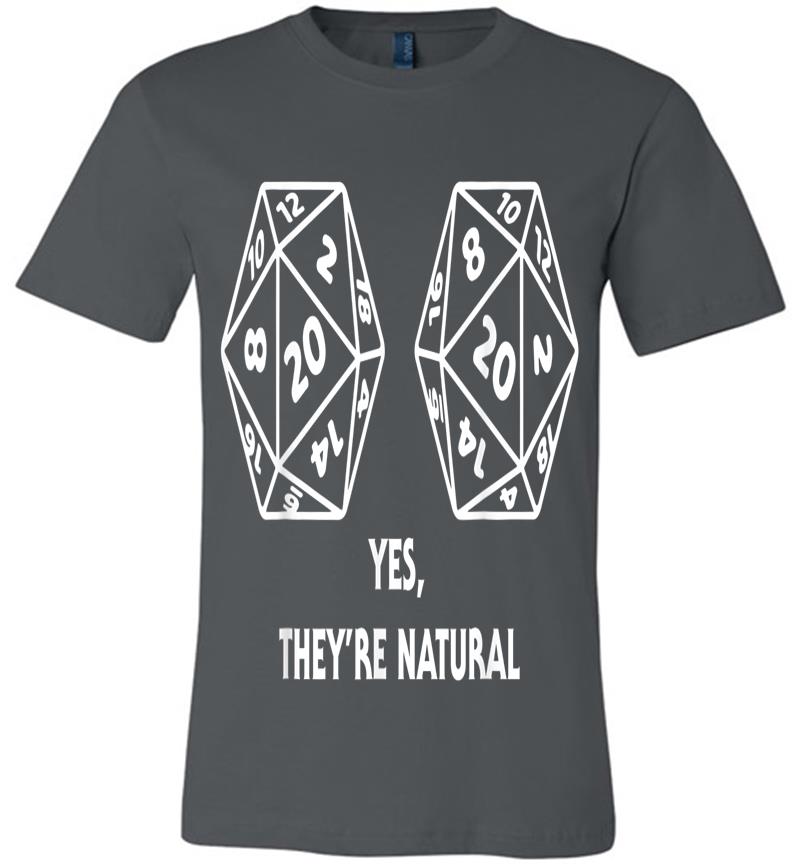 Yes They're Natural D20 Dice Funny Boob D 20 Gamer Women Premium T ...