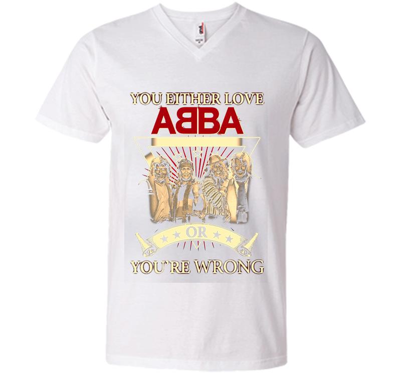 Inktee Store - You Either Love Abba Pop Band Or Youre Wrong V-Neck T-Shirt Image