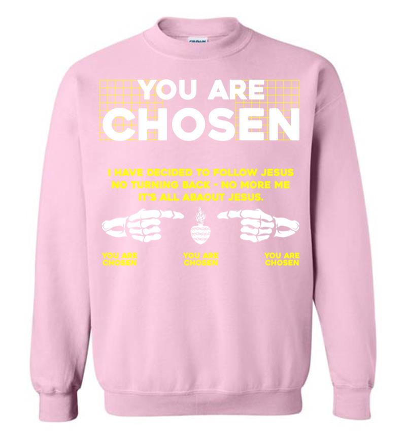Inktee Store - You Are Chosen Sweatshirt Image
