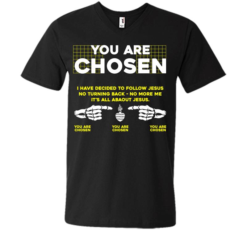 You are Chosen V-neck T-shirt