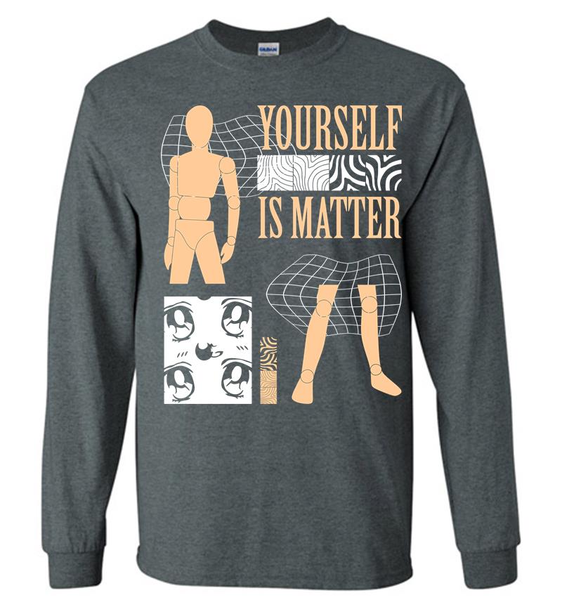 Inktee Store - Yourself Is Matter Long Sleeve T-Shirt Image
