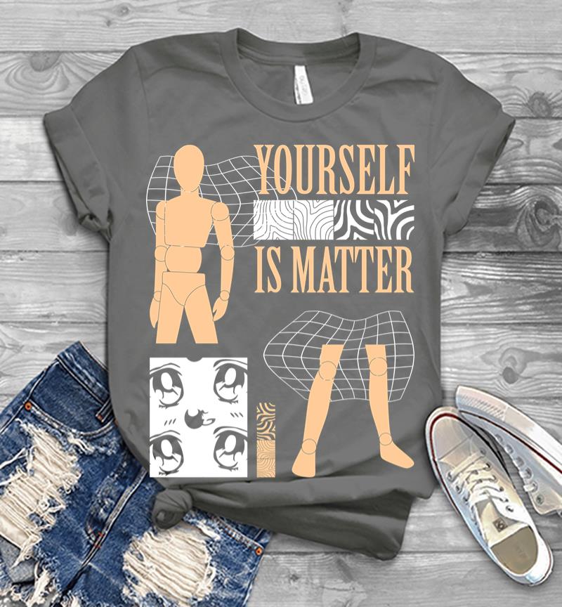 Inktee Store - Yourself Is Matter Men T-Shirt Image