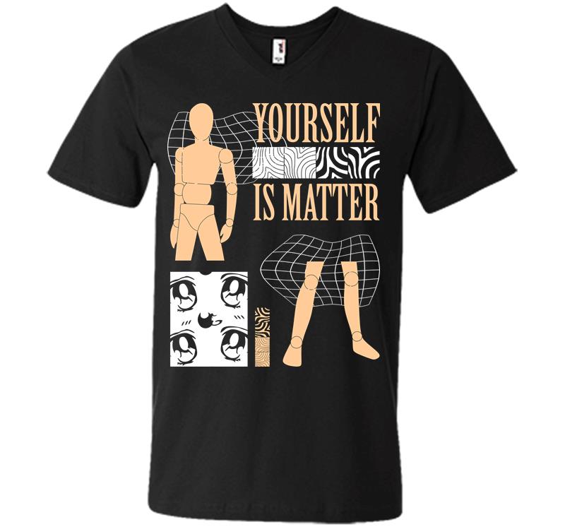 Yourself is Matter V-neck T-shirt
