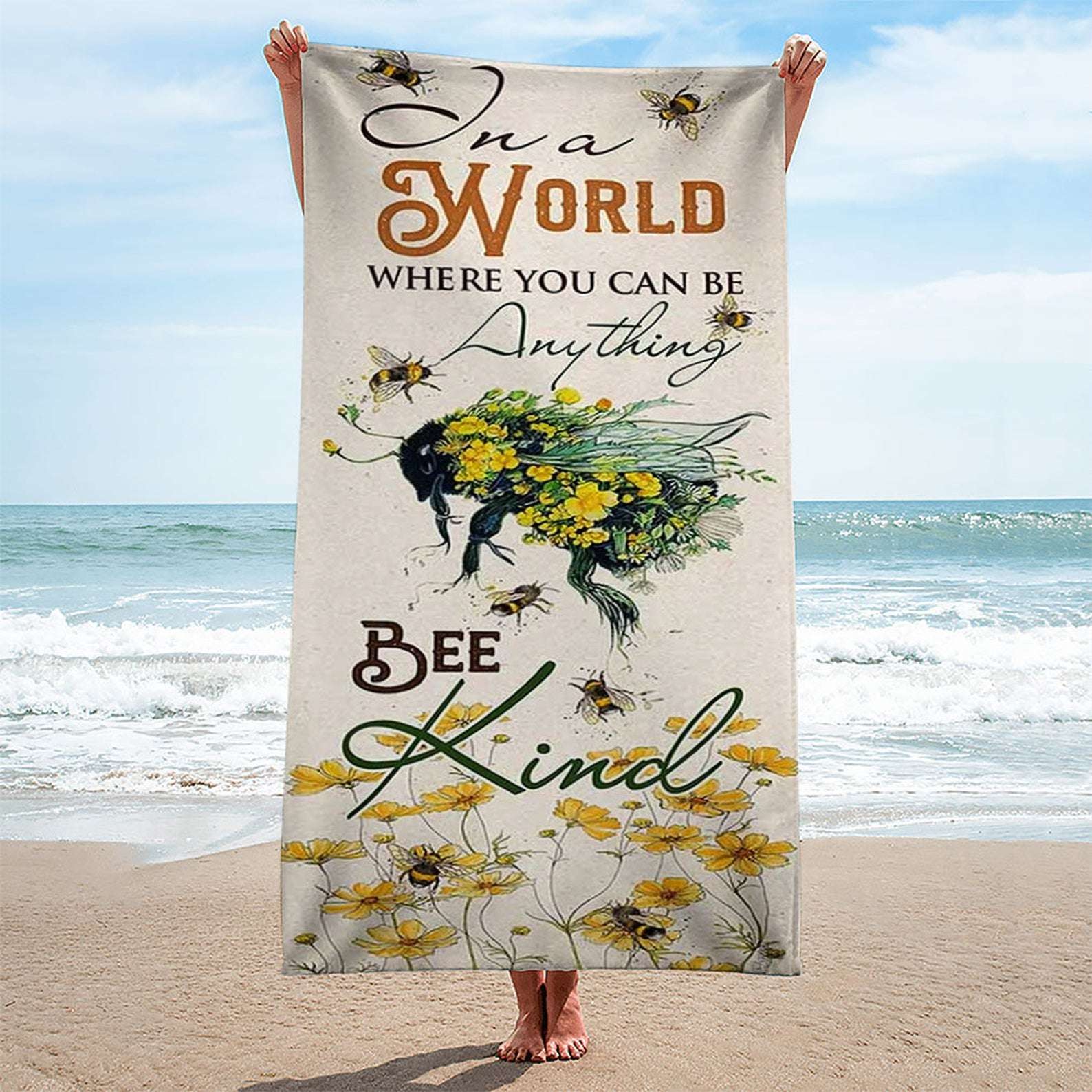 In A World Where You Can Be Anything Beach Towel