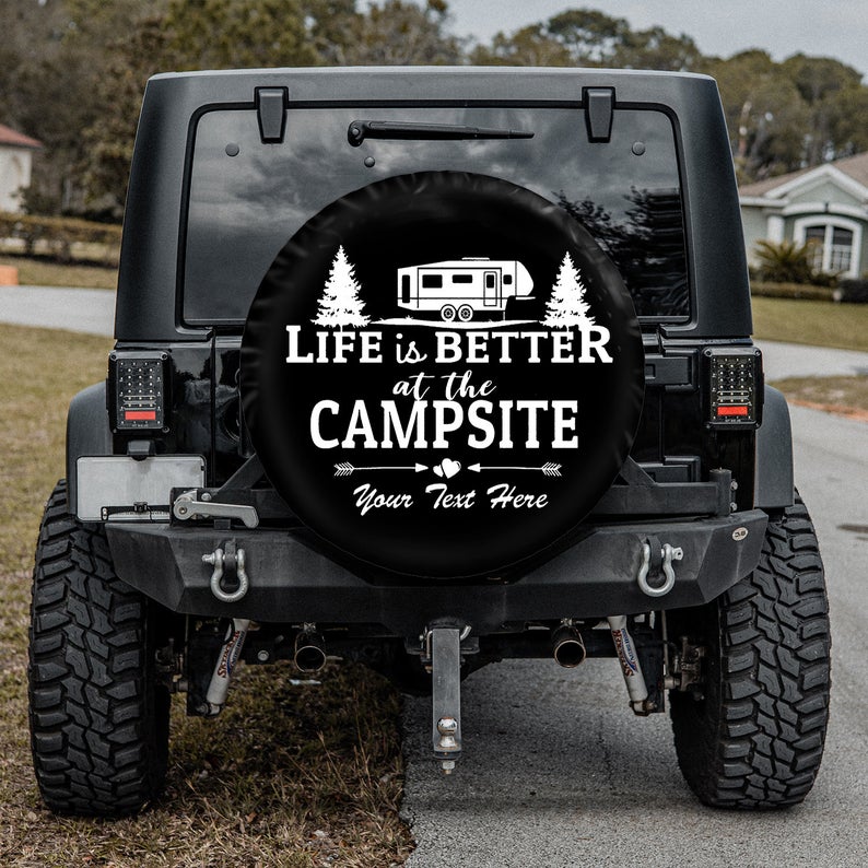 Life Is Better With Camping Tire Cover